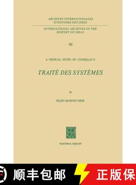 【3-4周达】A Critical Study of Condillac's: Traité Des Systèmes [9789400992931]