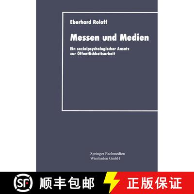 【3-4周达】Messen und Medien : Ein sozialpsychologischer Ansatz zur Öffentlichkeitsarbeit [9783824401017]