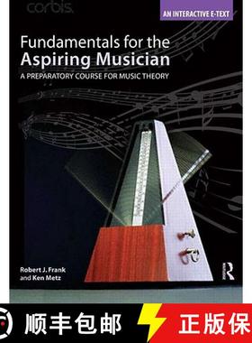 【3-4周达】Fundamentals for the Aspiring Musician: A Preparatory Course for Music Theory [With CDROM] [9780415801041]
