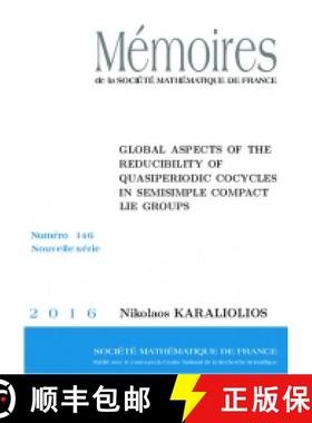 预订 Global aspects of the reducibility of quasiperiodic cocycles in semisimple compact Lie groups ... [9782856298329]