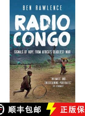 【3-4周达】Radio Congo: Signals of Hope from Africa's Deadliest War [9781851689651]