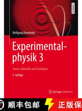 【3-4周达】Experimentalphysik 3: Atome, Moleküle Und Festkörper [9783662490938]