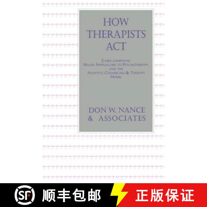【3-4周达】How Therapists ACT: Cases Combining Major Approaches to Psychotherapy and the Adaptive Cou... [9781560323907]