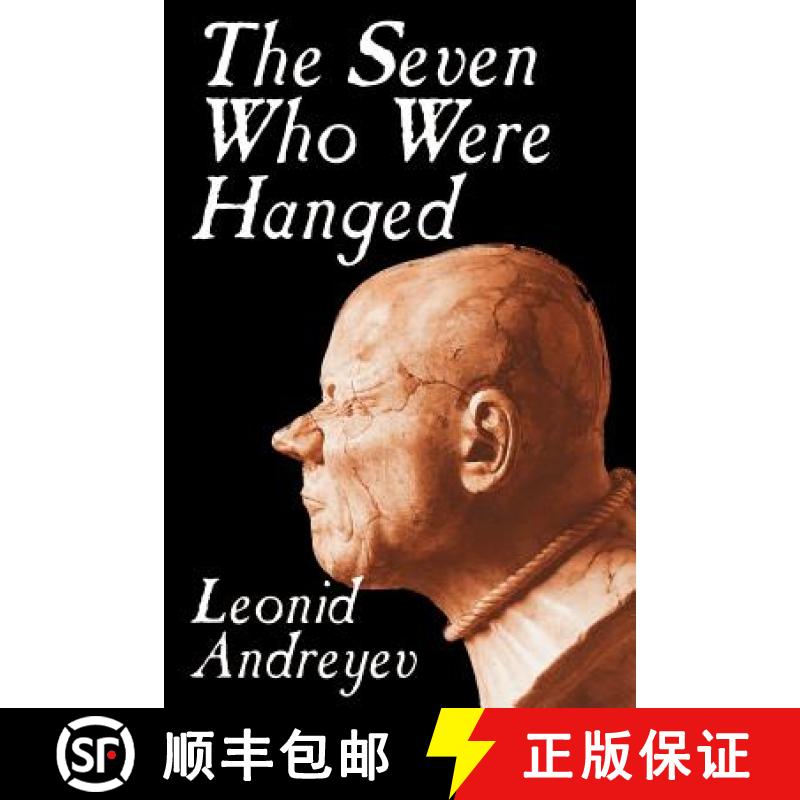 【2-3周达】The Seven Who Were Hanged by Leonid Nikolayevich Andreyev, Fiction [9780809589982]