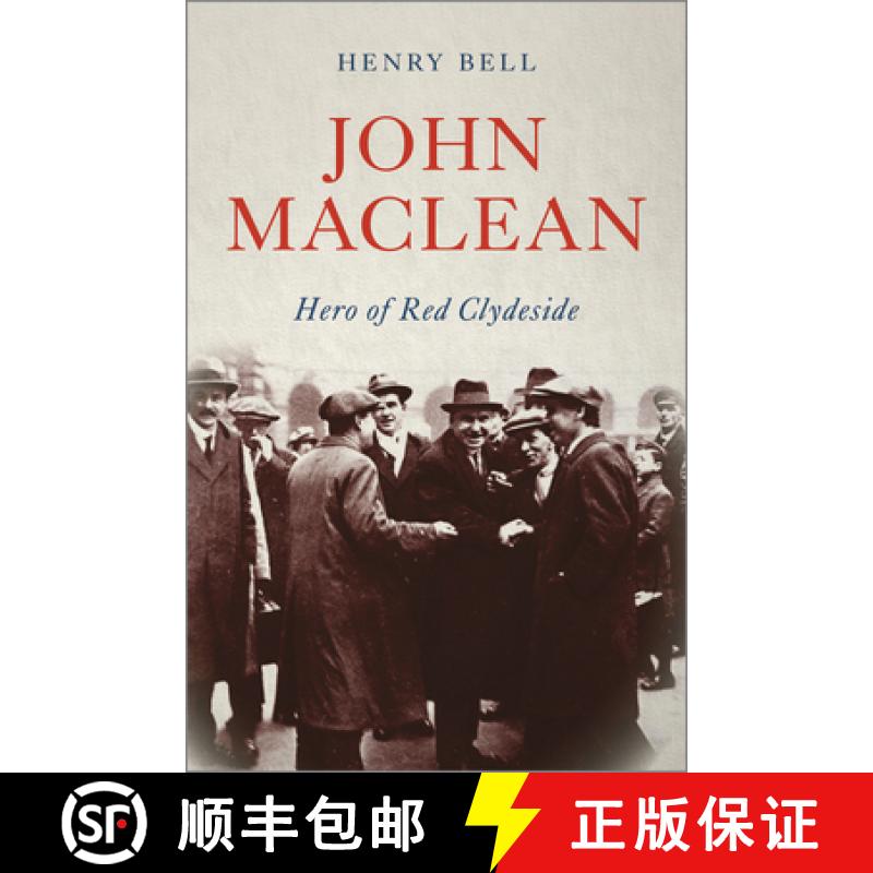 【2-3周达】John MacLean: Hero of Red Clydeside [9780745338385]
