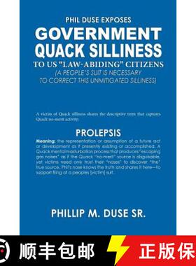 预订 Phil Duse Exposes Government Quack Silliness to Us Law-Abiding Citizens [9781604147247]