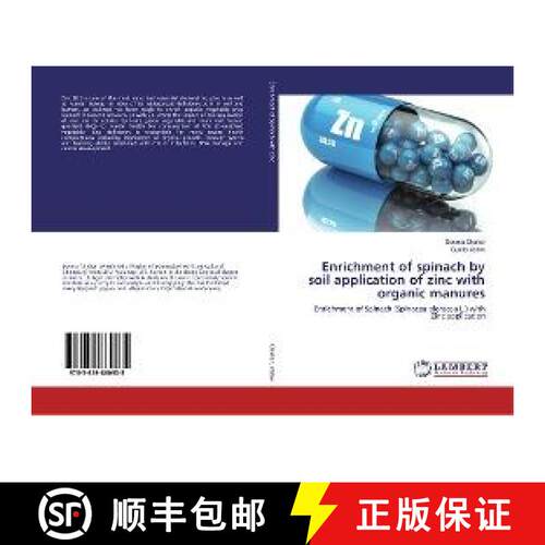 预订 Enrichment of spinach by soil application of zinc with organic manures [9783659860935]
