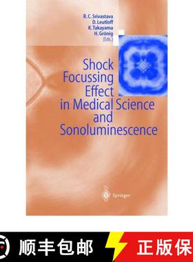 【3-4周达】Shock Focussing Effect in Medical Science and Sonoluminescence [9783642076367]