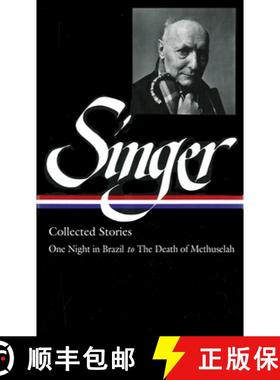 预订 Isaac Bashevis Singer: Collected Stories Vol. 3: (LOA #151) : One Night in Brazil to The Death o... [9781931082631]