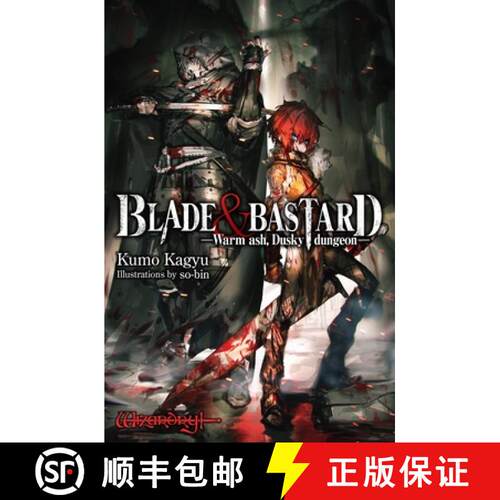 【3-4周达】精装 Blade & Bastard, Vol. 1 (Light Novel): Warm Ash, Dusky Dungeon Volume 1 [9781975389758]