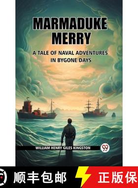【3-4周达】Marmaduke MerryA Tale of Naval Adventures in Bygone Days (Edition2024) [9789363058644]