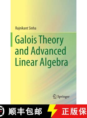 【3-4周达】Galois Theory and Advanced Linear Algebra [9789811398483]