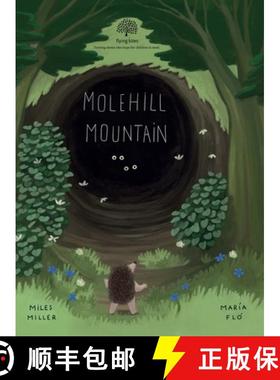 【3-4周达】Molehill Mountain: Turning Stories Into Hope [9798218573539]