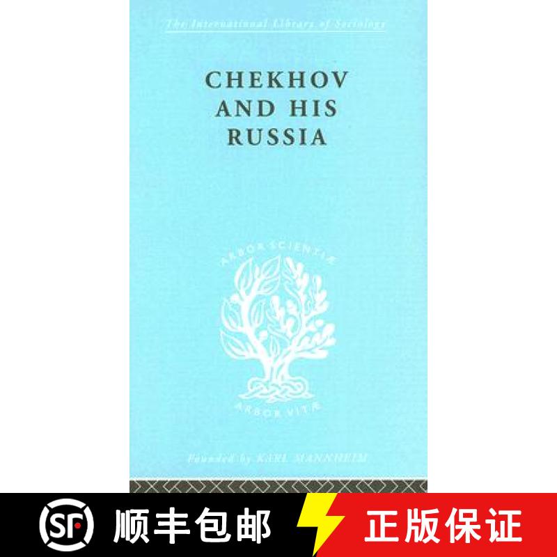【4周达】Chekhov & His Russia Ils 267: A Sociological Study [9780415178099]