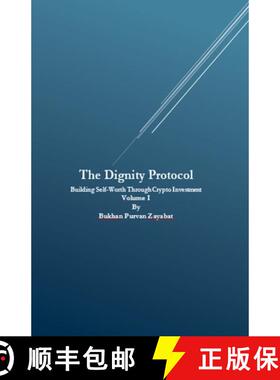 【3-4周达】The Dignity Protocol: Building Self-Worth Through Crypto Investment [9798231030033]