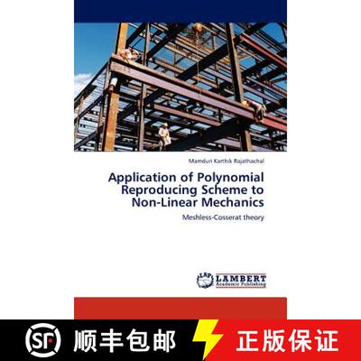 预订 Application of Polynomial Reproducing Scheme to Non-Linear Mechanics [9783844393910]