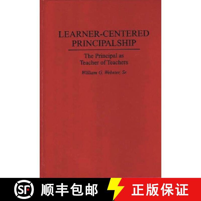 预订 Learner-Centered Principalship: The Principal as Teacher of Teachers [9780275949082]