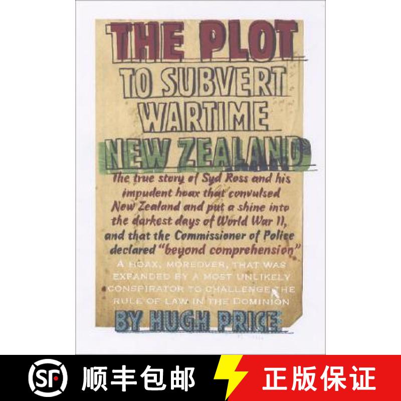 预订 The Plot to Subvert Wartime New Zealand [9780864735386]