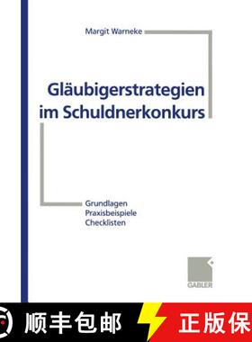 【3-4周达】Gläubigerstrategien Im Schuldnerkonkurs: Grundlagen -- Praxisbeispiele -- Checklisten [9783409190176]