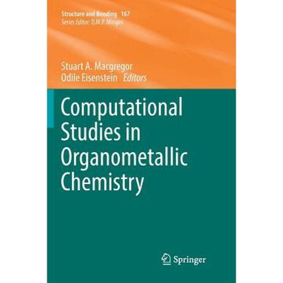 【4周达】Computational Studies in Organometallic Chemistry [9783319810843]