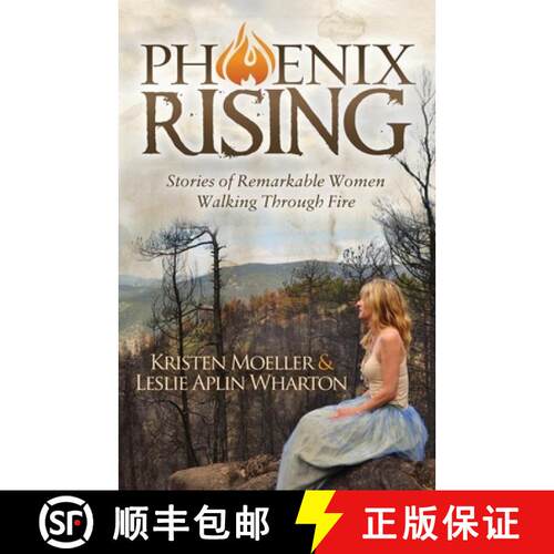 【3-4周达】Phoenix Rising : Stories of Remarkable Women Walking Through Fire [9781630477233]