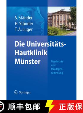【3-4周达】Die Universitäts-Hautklinik Münster: Geschichte und Moulagensammlung [9783540280187]