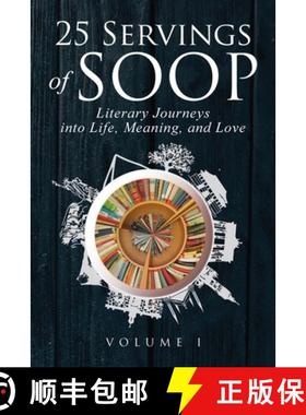 【3-4周达】25 Servings of SOOP: Literary Journeys into Life, Meaning, and Love [9781732451162]