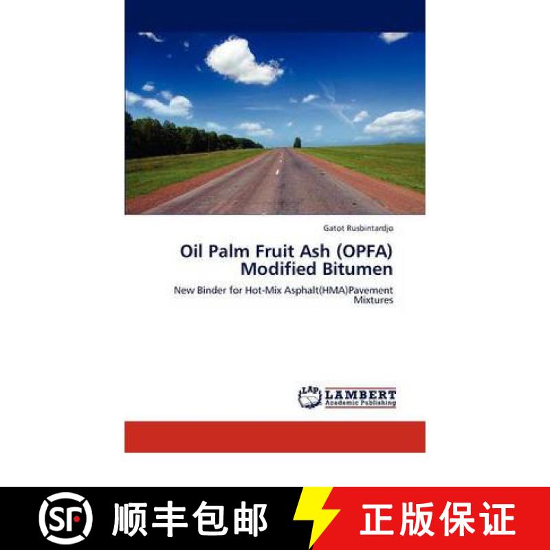 预订 Oil Palm Fruit Ash (OPFA) Modified Bitumen [9783847300120]