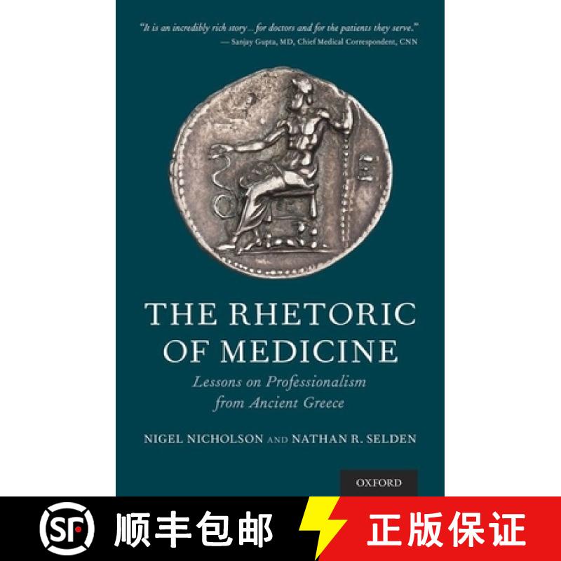 【3-4周达】The Rhetoric of Medicine: Lessons on Professionalism from Ancient Greece [9780190457488]