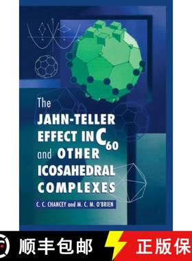 【3-4周达】The Jahn-Teller Effect in C60 and Other Icosahedral Complexes [9780691044453]