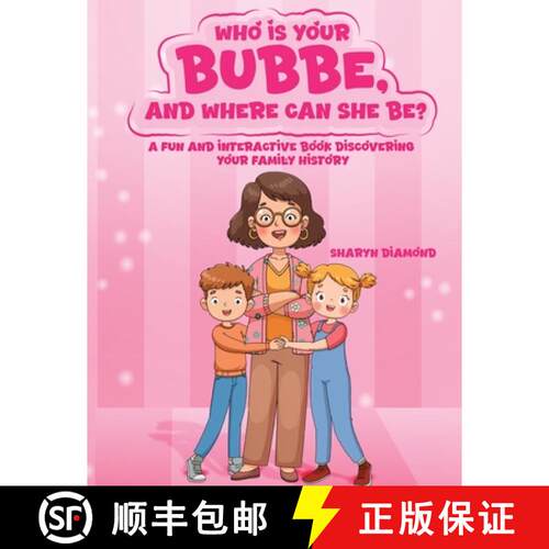 【3-4周达】Who Is Your Bubbe, and Where Can She Be?: A Fun and Interactive Book Discovering Your Fami... [9798330596744]
