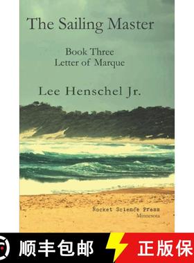预订 The Sailing Master: Book Three: Letter of Marque [9781732627437]