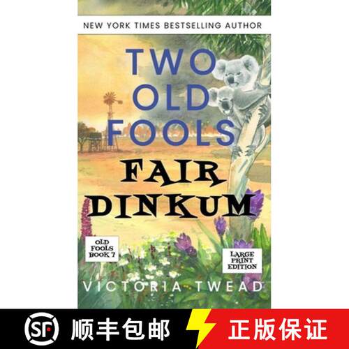 【3-4周达】精装 Two Old Fools Fair Dinkum - LARGE PRINT [9781922476739]