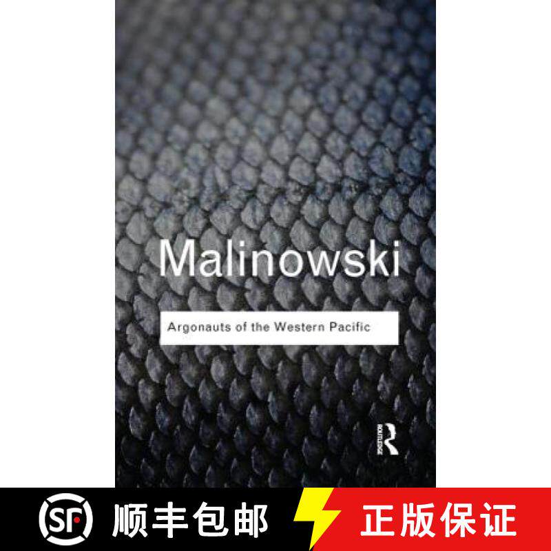 【3-4周达】Argonauts of the Western Pacific: An Account of Native Enterprise and Adventure in the Arc... [9781138132719]