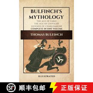 The Bulfinch Legends 9782357288157 Chivalry Mythology 4周达 Age Illustrated Charle... Fable