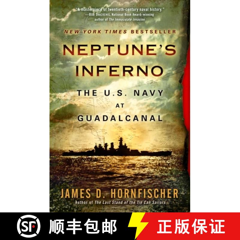 【3-4周达】Neptune's Inferno: The U.S. Navy at Guadalcanal [9780553385120]