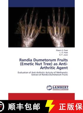 预订 Randia Dumetorum Fruits (Emetic Nut Tree) as Anti-Arthritic Agent [9783659164125]