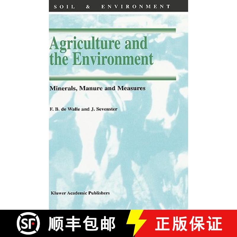 【3-4周达】Agriculture and the Environment : Minerals, Manure and Measures [9780792347941]