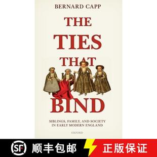 Early 4周达 That Ties Siblings Modern Society The and Family 9780198823384 England Bind