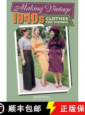 【3-4周达】Making Vintage 1940s Clothes for Women [9781785003103]