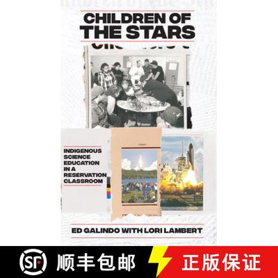 【3-4周达】Children of the Stars: Indigenous Science Education in a Reservation Classroom [9780870712012]