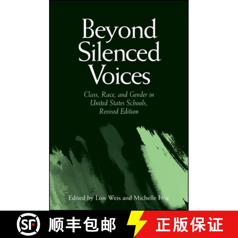 【4周达】Beyond Silenced Voices : Class, Race, and Gender in United States Schools, Revised Edition [9780791464625]