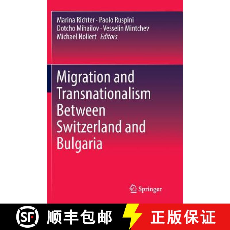【3-4周达】Migration and Transnationalism Between Switzerland and Bulgaria [9783319811611]