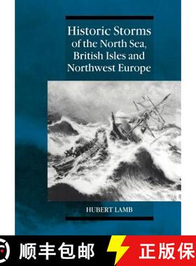 【3-4周达】Historic Storms of the North Sea, British Isles and Northwest Europe [9780521619318]