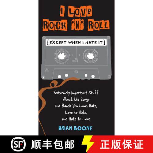 【3-4周达】I Love Rock 'n' Roll (Except When I Hate It): Extremely Important Stuff About the Songs an... [9780399536793]