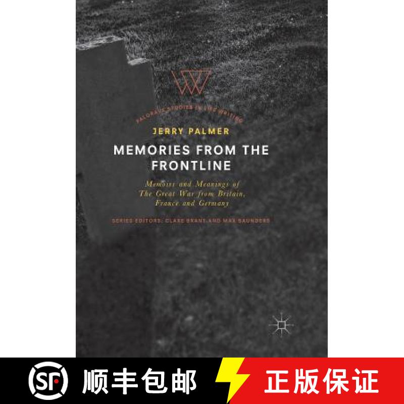 【3-4周达】Memories from the Frontline : Memoirs and Meanings of The Great War from Britain, France a... [9783030086091]