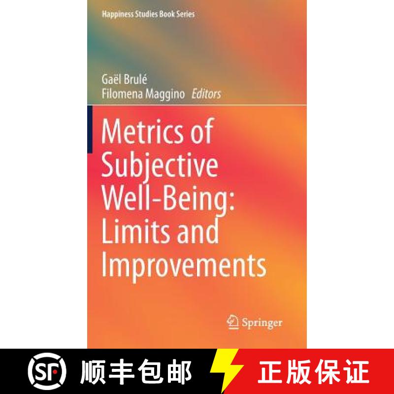 【3-4周达】Metrics of Subjective Well-Being: Limits and Improvements [9783319618098]