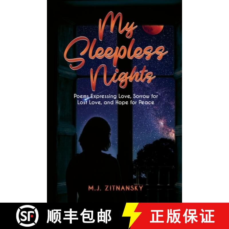 【3-4周达】Sleepless Nights: Poems Expressing Love, Sorrow for Lost Love, and Hope for Peace [9781088037997]