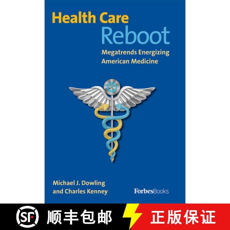 【3-4周达】Health Care Reboot: Megatrends Energizing American Medicine [9781946633491]