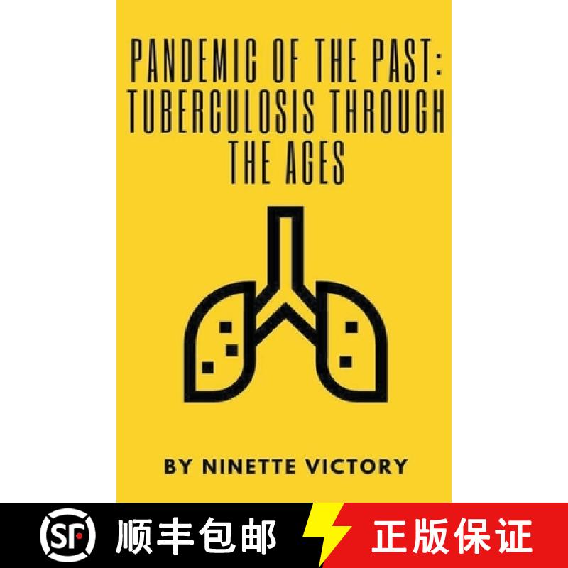 【2-3周达】Pandemic of the Past: Tuberculosis through the Ages [9798224553983]